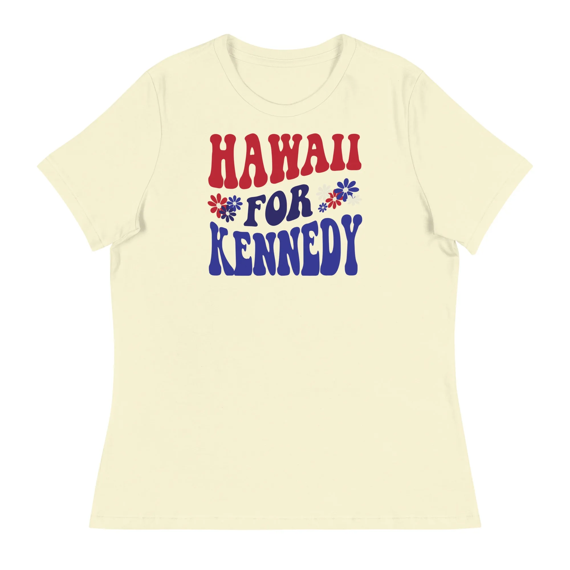 Hawaii for Kennedy Women's Relaxed Tee