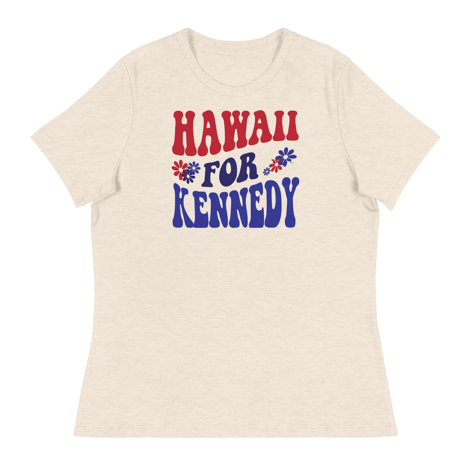 Hawaii for Kennedy Women's Relaxed Tee