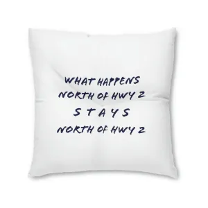 North of Hwy 2 - WHITE - Tufted Floor Pillow, Square