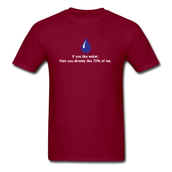 "If You Like Water" - Men's T-Shirt